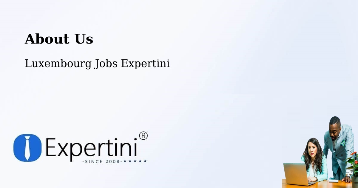 About Expertini Recruitment Platform  – Mersch - Mersch, Luxembourg Jobs Expertini