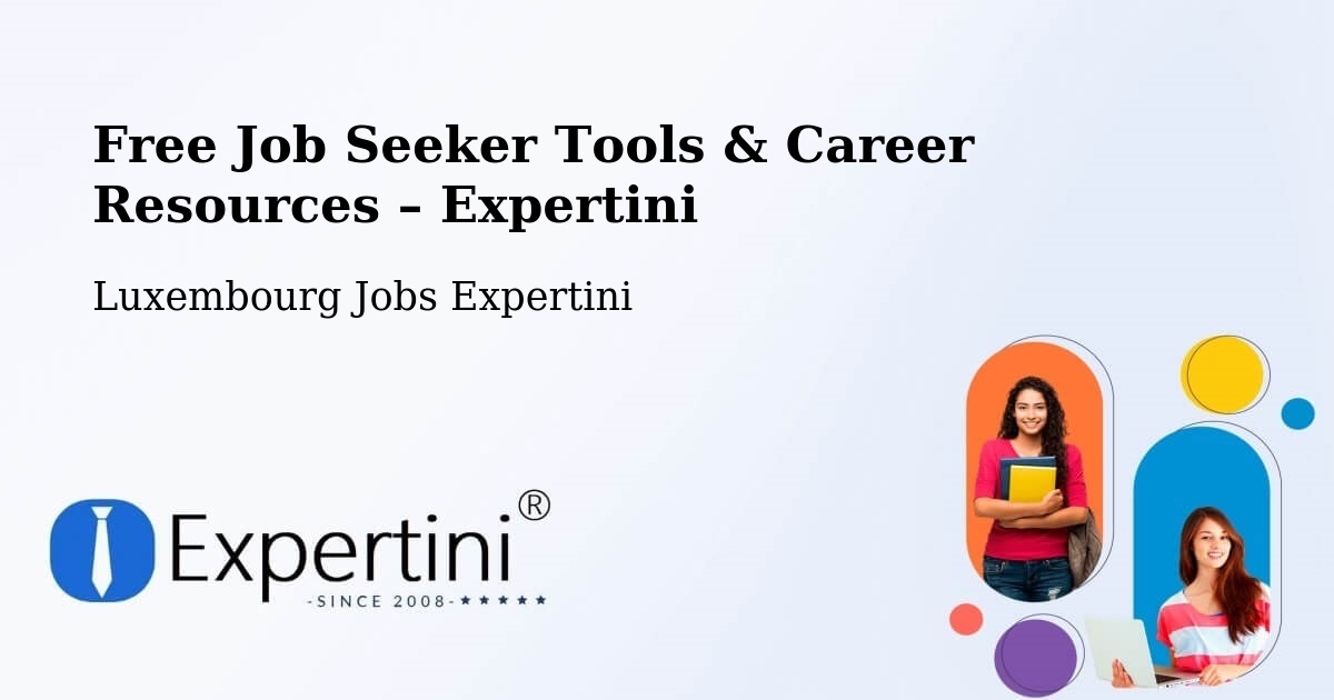 Free Job Seeker Tools & Career Resources – Mersch - Mersch, Luxembourg Jobs Expertini