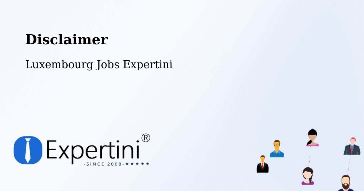 Disclaimer – Mersch - Luxembourg Jobs Expertini