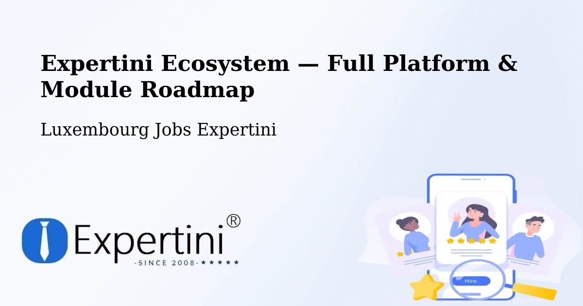 Expertini Ecosystem — Full Platform & Module Roadmap – Mersch