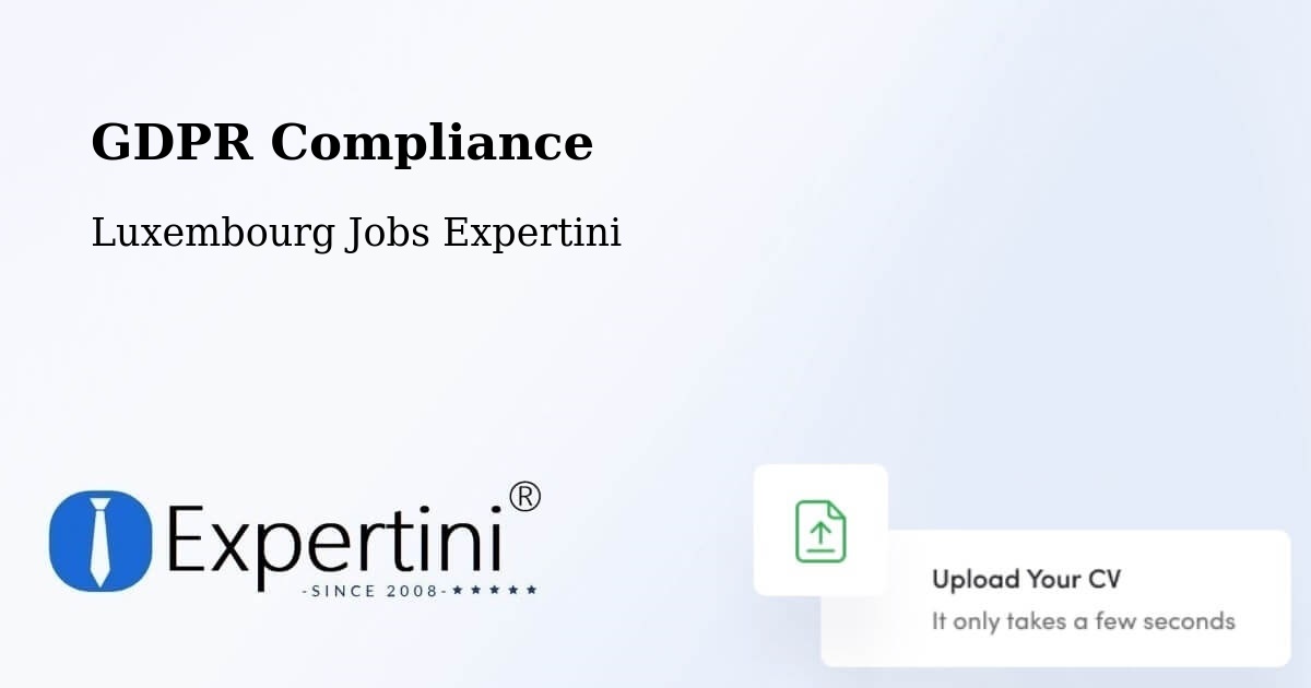 EU GDPR Compliance Statement – Mersch - Luxembourg Jobs Expertini
