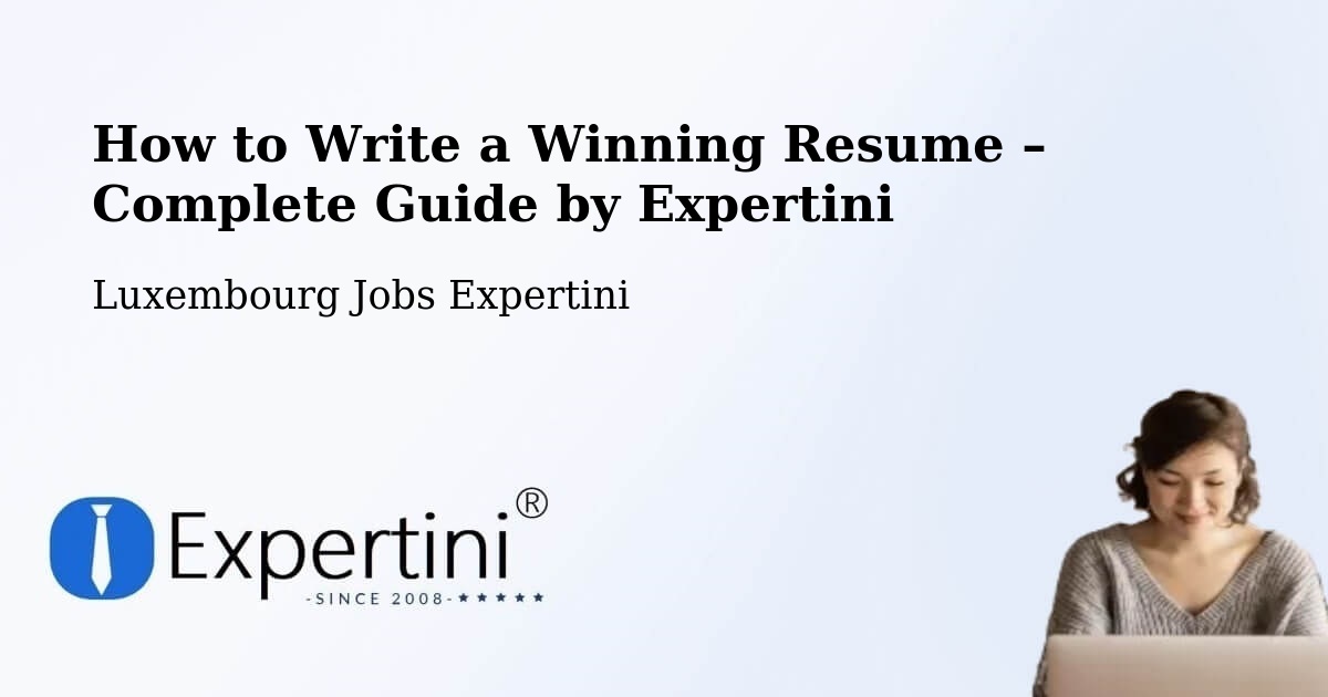 Resume Writing Guide for Job Seekers – Mersch - Mersch, Luxembourg Jobs Expertini